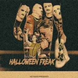 halloween freak no good