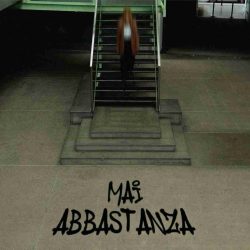 Mai Abbastanza